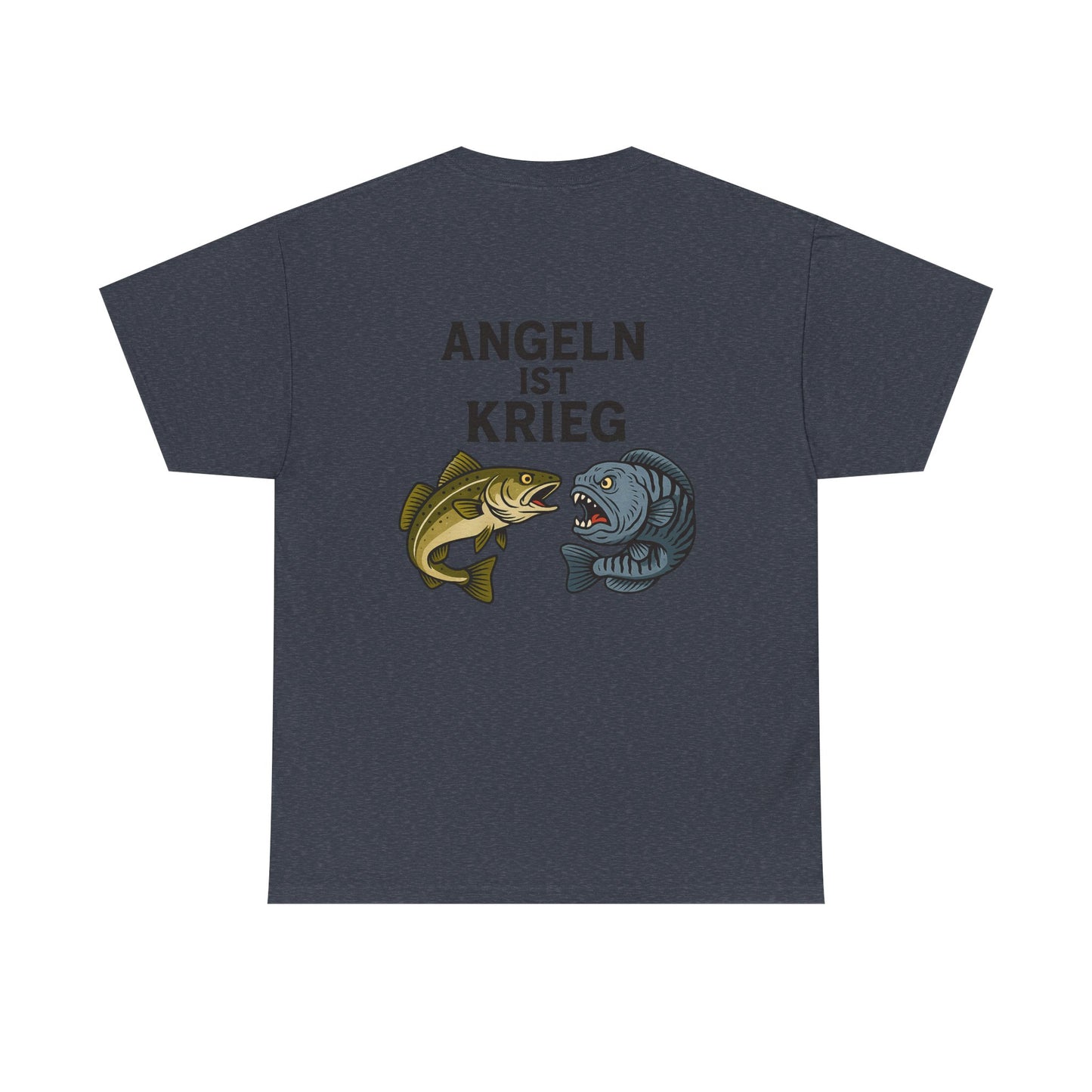 Unisex Heavy Cotton T-Shirt – „Angeln ist Krieg“ – Für alle, die es ernst meinen